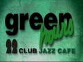 Green Hours 22 Jazz Cafe